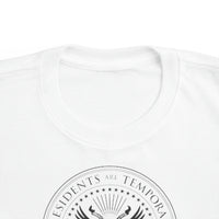 Presidents Are Temporary | Wutang Forever | Toddler Tee
