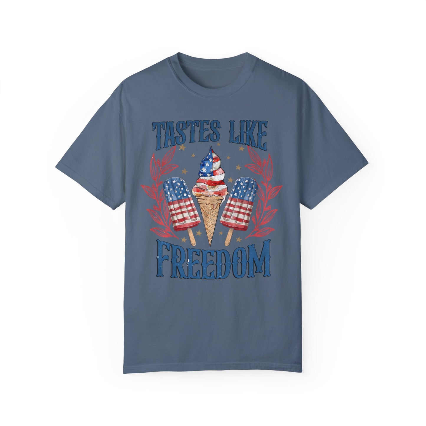 Taste Like Freedom | Unisex Garment-Dyed T-shirt