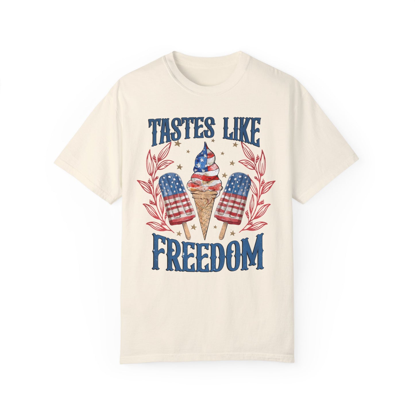 Taste Like Freedom | Unisex Garment-Dyed T-shirt