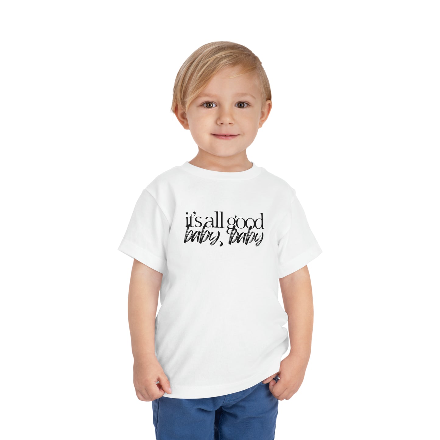 It's All Good | Toddler Tee