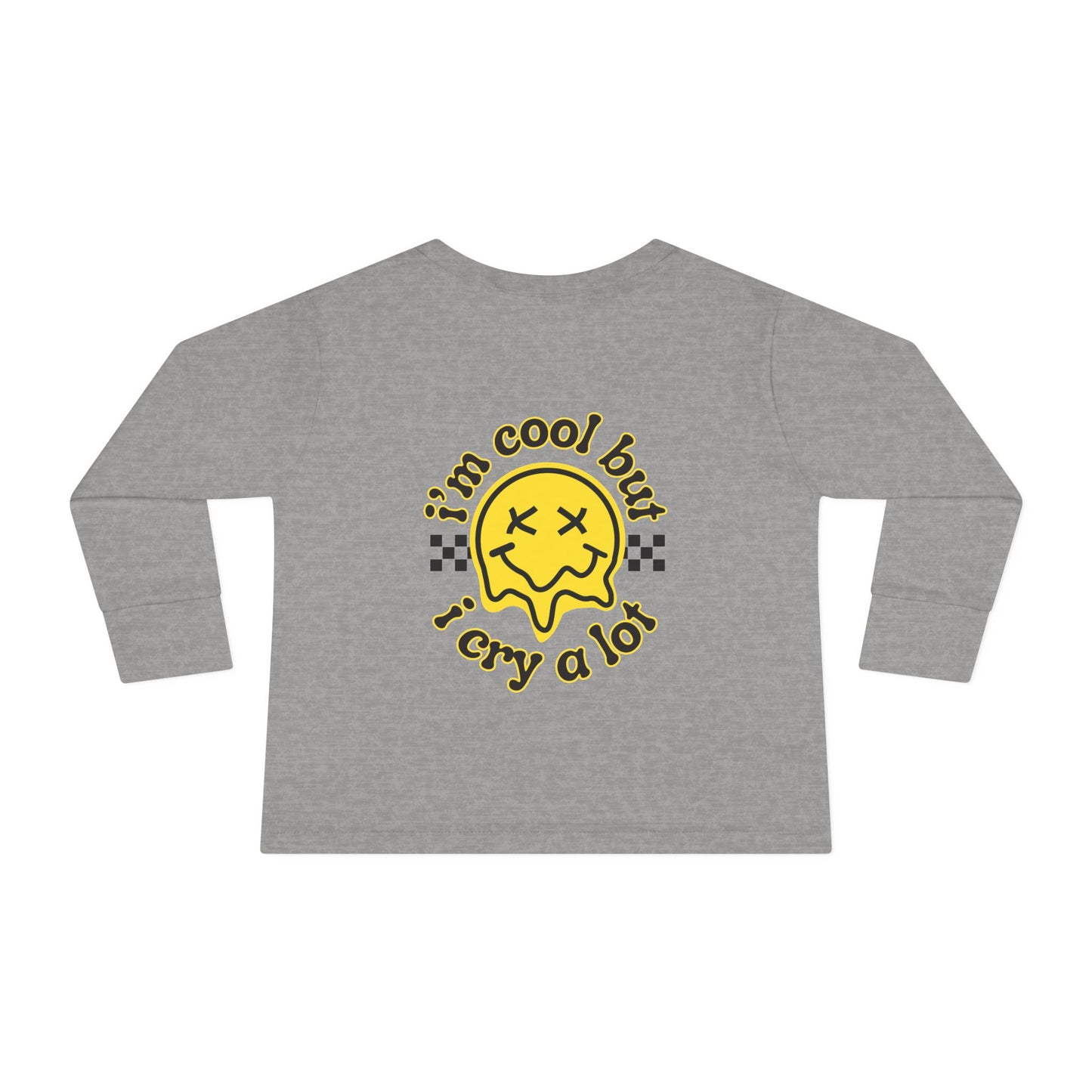 I'm Cool but I Cry a Lot | Toddler Long Sleeve Tee