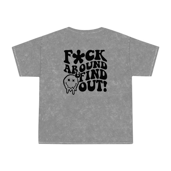 F*ck Around & Find Out | Unisex Fit Mineral Wash T-Shirt
