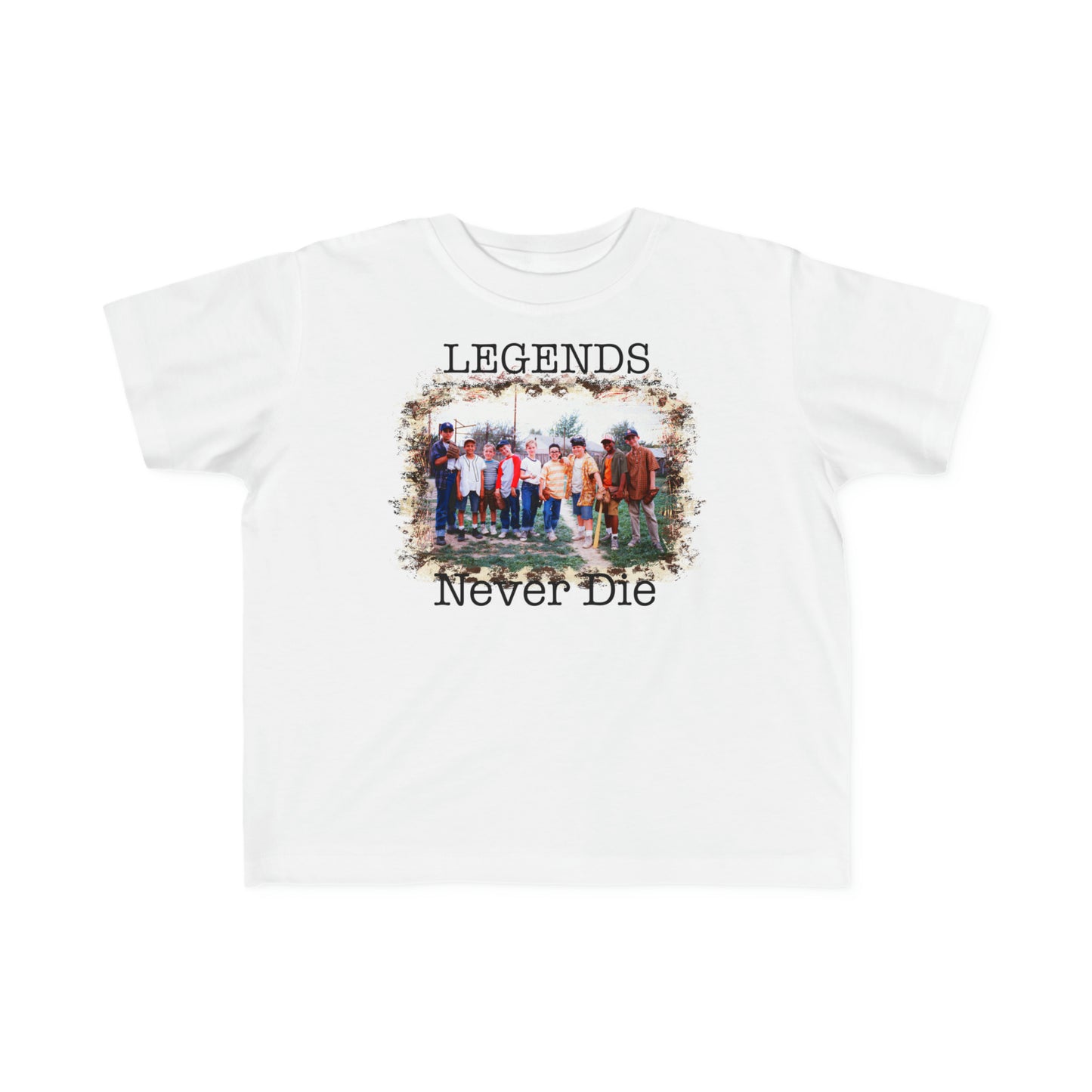 Legends Never Die | Sandlot | Toddler Tee