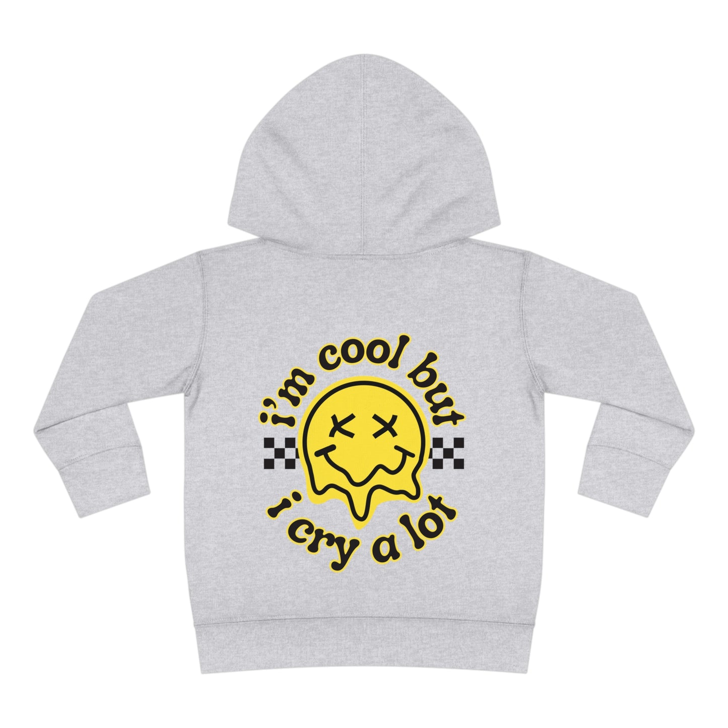 I'm Cool But I Cry A Lot | Toddler Hoodie