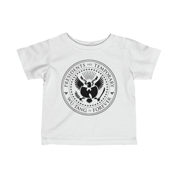 Presidents Are Temporary | Wutang Forever | Baby Tee