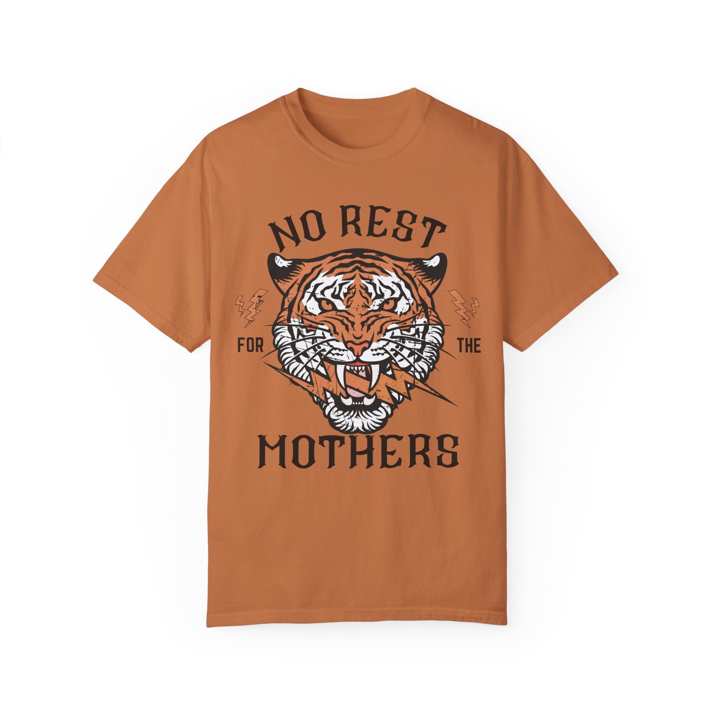 No Rest For The Mothers | Unisex Garment-Dyed T-shirt