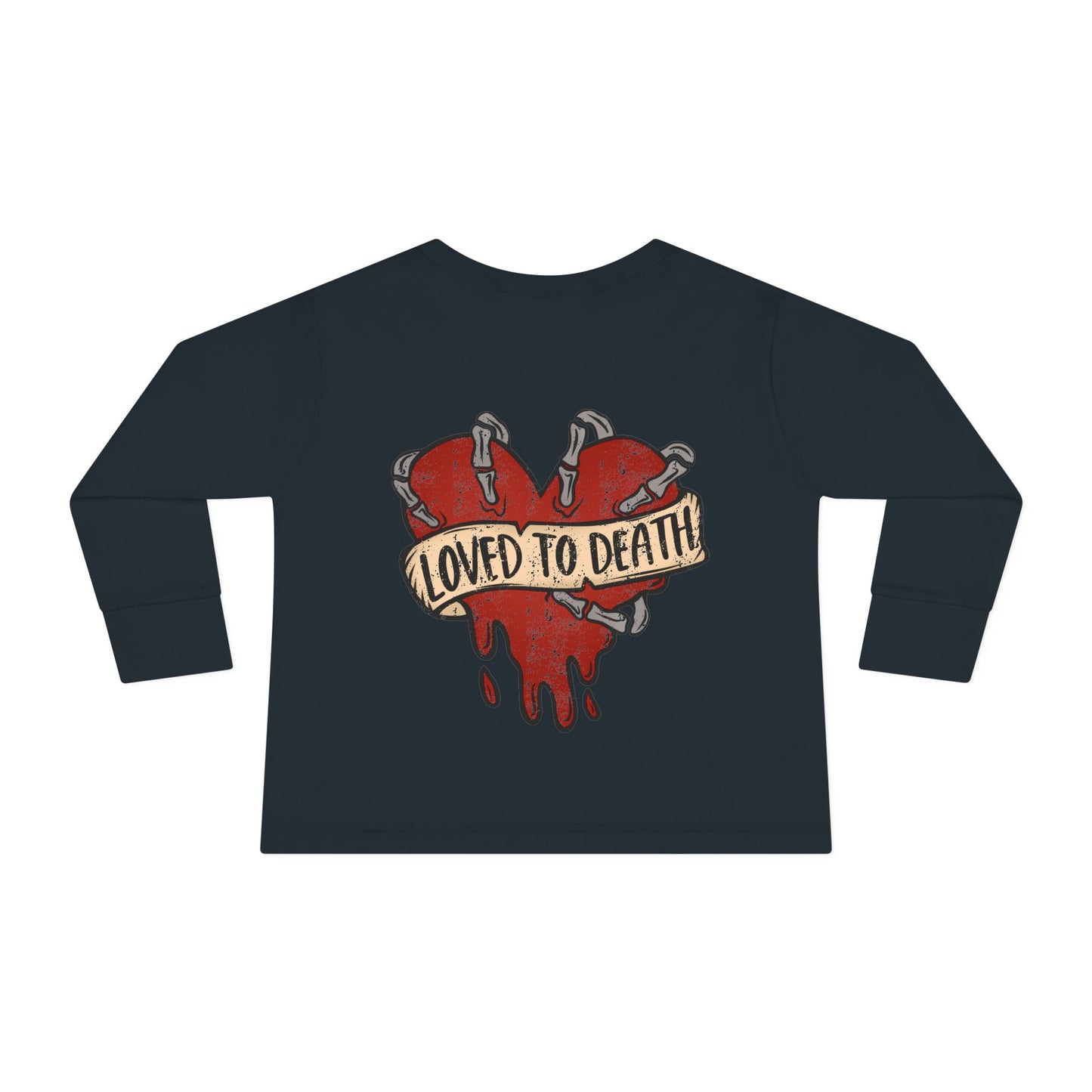 Loved 2 Death | Valentine Long Sleeve Toddler Tee