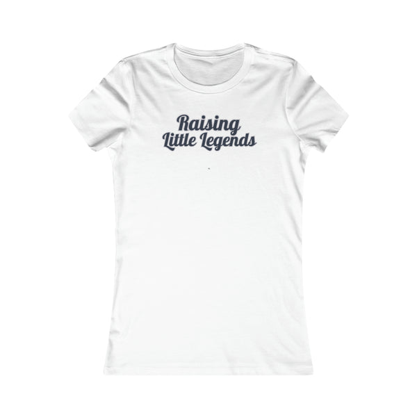Raising Lil Legends Brand Tee | Women's Favorite fit