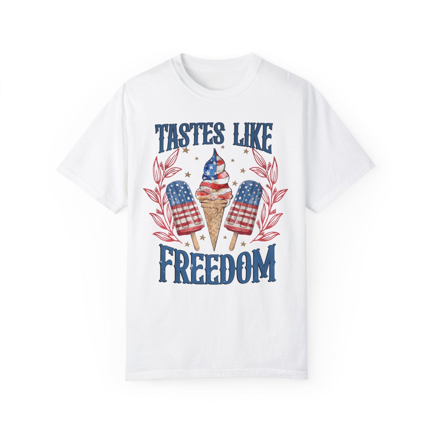 Taste Like Freedom | Unisex Garment-Dyed T-shirt