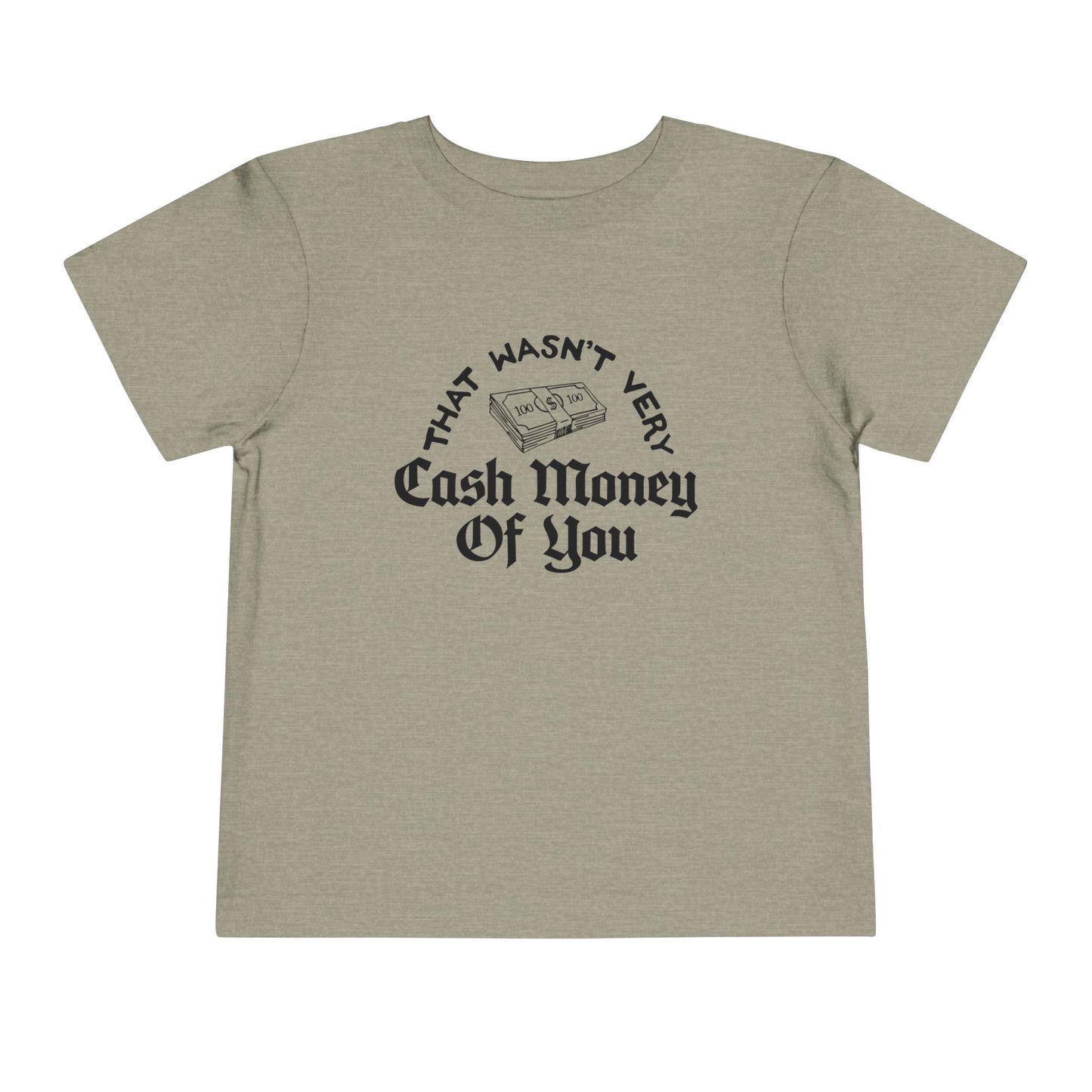 Cash Money | Toddler Short Sleeve Tee