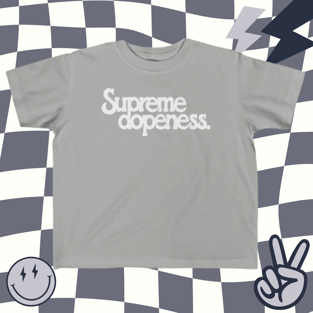 Supreme Dopeness | Toddler Tee