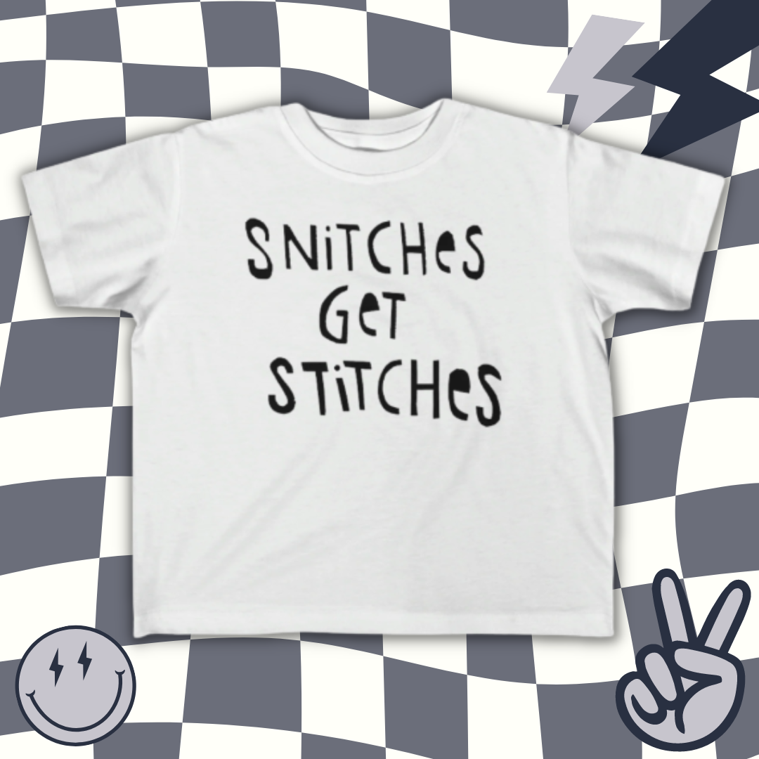 Snitches Get Stitches | Toddler Tee