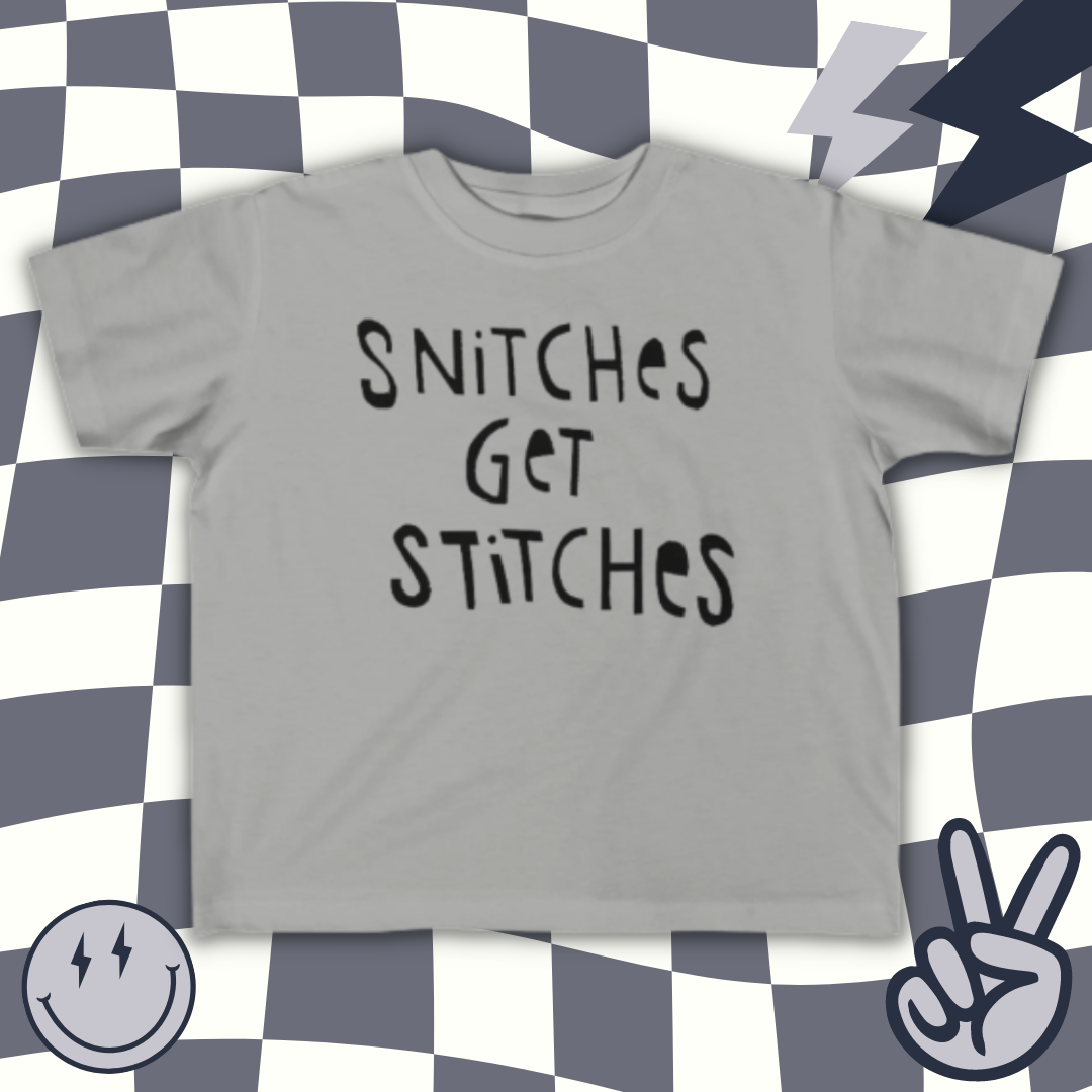 Snitches Get Stitches | Toddler Tee