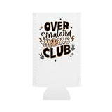 Overstimulated Mom's Club | Slim Koozie